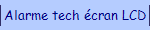 Alarme tech �cran LCD