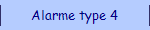 Alarme type 4