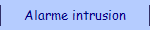 Alarme intrusion